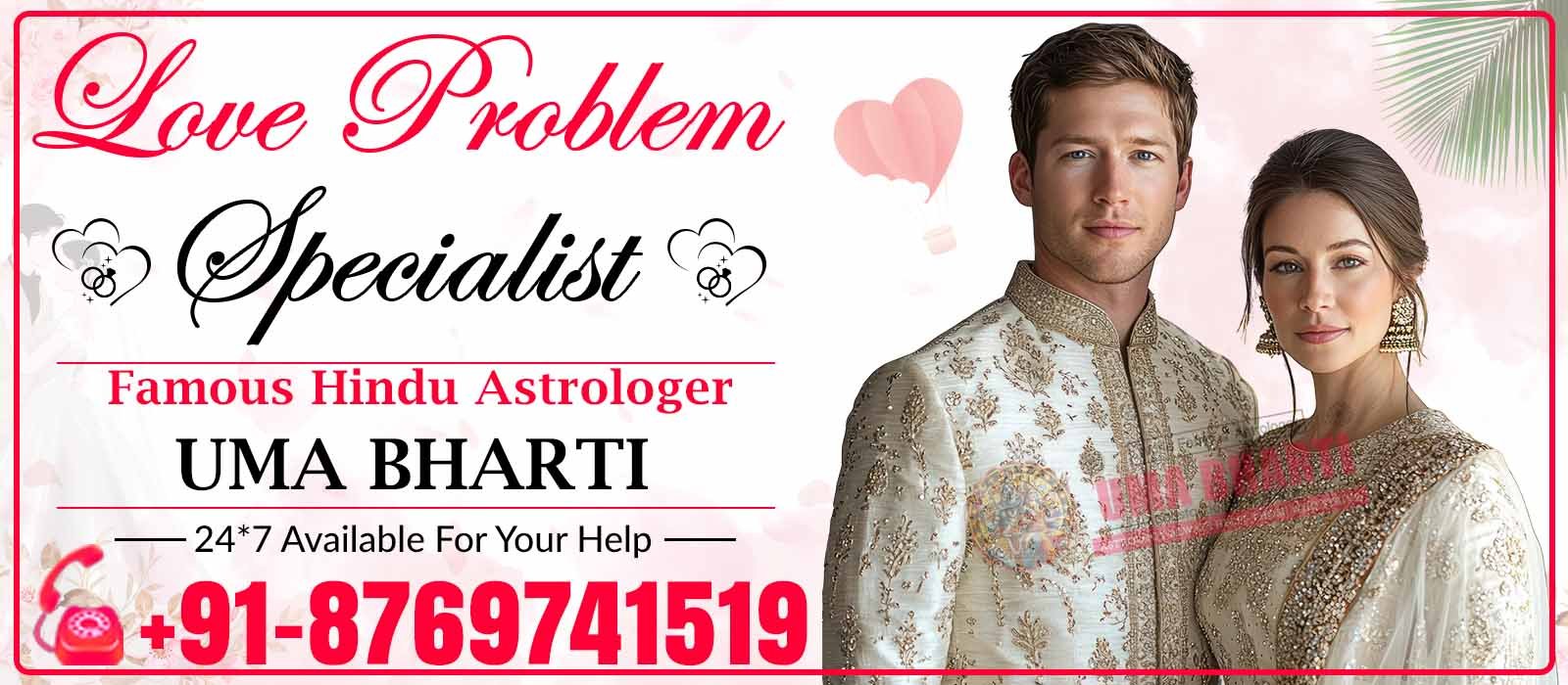  Astrologar Uma Bharti +91-8769741519